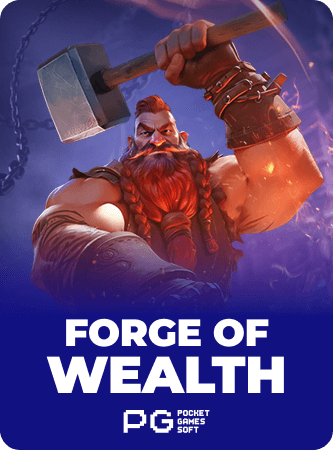 Forge of Wealth